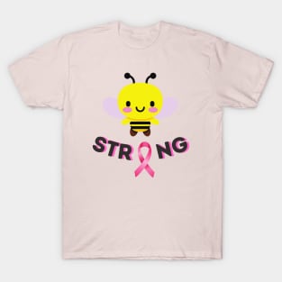 Bee Strong, Breast cancer awareness month. T-Shirt